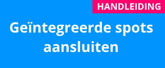 Handleiding geïntegreerde LED inbouwspots